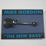Mike Gordon ''New Bass'' Pin (USA NEUF Pin's Musique)