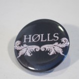 Badge HØLLS (FRA NEUF Badge Musique)
